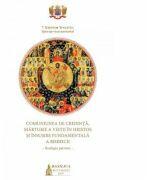 Comuniunea de credinta, marturie a vietii in Hristos si insusire fundamentala a Bisericii - Ieronim Sinaitul (ISBN: 9786062902865)