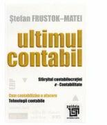 Ultimul contabil - Stefan Frustok-Matei (ISBN: 9786067482157)