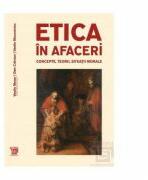 Etica in afaceri. Concepte, teorii, situatii morale - Vasile Morar, Dan Craciun (ISBN: 9786067481495)