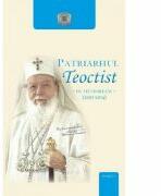 Patriarhul Teoctist. In memoriam 2007-2014 (ISBN: 9786068495842)