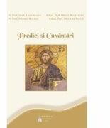 Predici si cuvantari - Pr. Ioan Ramureanu, Pr. Mihail Bulacu, Arhid. Orest Bucevschi, Arhid. Nicolae Balca (ISBN: 9786062900595)