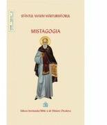 Mistagogia - Sfantul Maxim Marturisitorul (ISBN: 9789736165085)