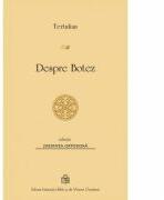 Despre Botez - Tertulian (ISBN: 9789736162091)