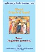 Despre Rugaciunea Domneasca - Sfantul Grigorie al Nyssei (ISBN: 9789736161360)