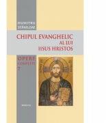 Chipul evanghelic al lui Iisus Hristos - Pr. Prof. Dr. Dumitru Staniloae (ISBN: 9786068495934)