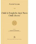 Omilii la Evanghelia după Marcu. Omilii diverse - Fericitul Ieronim (ISBN: 9789736164033)