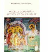 Modelul comunitatii apostolice din Ierusalim - Constantin Preda (ISBN: 9786069698167)