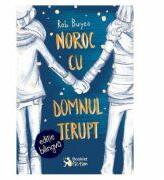 Noroc cu domnul Terupt - Rob Buyea (ISBN: 9786065905443)