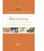 Dictionar de conservare-restaurare a patrimoniului bisericesc - Preot Viorel Barbu (ISBN: 9786062900724)