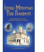 Istoria Mitropoliei Tarii Romanesti - Pr. prof. Dr. Mircea Pacurariu, Diac. conf. Dr. Pavel Cherescu (ISBN: 9789731551326)