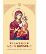 Paraclisele Maicii Domnului (ISBN: 9789736163418)