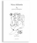 45 poeme la intamplare - Nicu Alifantis (ISBN: 9789730266252)