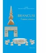 BRANCUSI, Sculpteur orthodoxe - Daniel, patriarche (ISBN: 9789731551463)