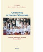 Lucrarea Bisericii in societate in anul 2013. Comuniune si Innoire Misionara - Patriarhul Daniel (ISBN: 9786068495637)