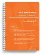 Codul administrativ actualizat la 10 august 2019 - Gabriela Bogasiu (ISBN: 9786068892474)
