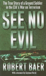 See No Evil - Robert Baer (2002)