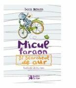 Micul faraon si scarabeul de aur - Tosca Menten (ISBN: 9786065902930)