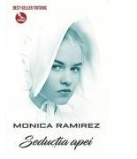 Seductia apei. Editia a II-a - Monica Ramirez (ISBN: 9786067494112)