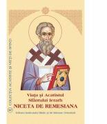 Viata si Acatistul Sfantului Niceta de Remesiana (ISBN: 9789736162909)