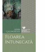 Floarea intunecata - John Galsworthy (ISBN: 9786063309243)