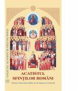 Acatistul Sfintilor Romani (ISBN: 9789736162954)