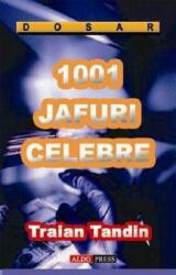 1001 jafuri celebre - Traian Tandin (ISBN: 9789737010032)