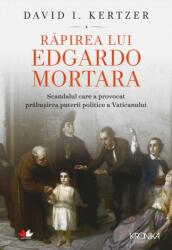 Răpirea lui Edgardo Mortara (ISBN: 9786063340864)