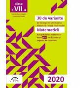 30 de variante de teste pentru Evaluarea Nationala 2020 - Matematica - Recapitularea materiei in TESTE GRILA- cu bareme si sugestii de rezolvare Conform cu noua programa scolara (ISBN: 9786069931431)
