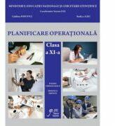 Planificare Operationala clasa a XI-a si a XII-a. Filiera tehnologica. Profilul servicii - Suzana Camelia Ilie, Roxana Georgescu (ISBN: 9789736681455)