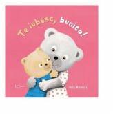 Te iubesc, bunico! - Ruth Wielockx (ISBN: 9786067046205)