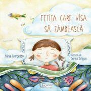 Fetita care visa sa zambeasca - Mihai Giurgescu (ISBN: 9786067045994)