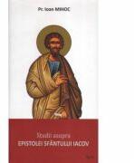 Studii asupra epistolei Sfantului Iacov - Preot Ioan Mihoc (ISBN: 9789731941905)
