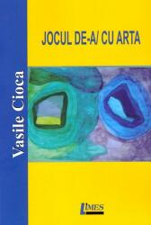 Jocul de-a/cu arta (ISBN: 9786067992816)