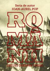 Românii. Eseuri dinspre Unire (ISBN: 9786067973822)