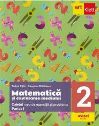 Matematică și explorarea mediului. Caietul meu de exerciții și probleme. Clasa a II-a. Partea I (ISBN: 9786060760634)