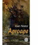 Aproape. Poeme - Ioan Nistor (ISBN: 9786067973624)