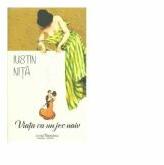 Viata ca un joc naiv - Iustin Nita (ISBN: 9786066742382)