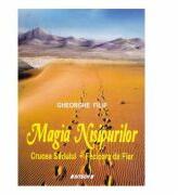 Magia nisipurilor - Gheorghe Filip (ISBN: 9786061148035)
