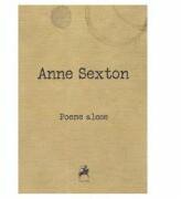 Poeme alese - Anne Sexton (ISBN: 9786060230106)