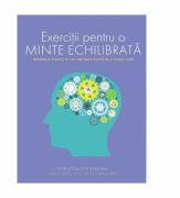 Exercitii pentru o minte echilibrata - Ginny Smith, Philip Carter, Ken Russel (ISBN: 5948495001322)
