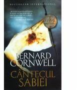 Ultimul regat. Cantecul sabiei - Bernard Cornwell (ISBN: 9786063319877)