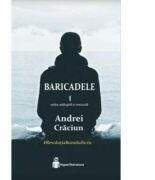 Baricadele I - Andrei Craciun (ISBN: 9786069444023)
