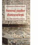 Sunetul pasilor dumnezeiesti - Arhimandrit Ioannis Kostof (ISBN: 9786065502468)