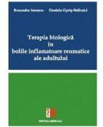 Terapia biologica in bolile inflamatoare reumatice ale adultului - Ruxandra Ionescu (ISBN: 9789733908678)