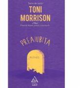 Preaiubita - Toni Morrison (ISBN: 9786067100303)