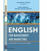English for management and marketing - a practice file for second year students - Ana Mihaela Istrate, Elena Museanu, Roxana Birsanu (ISBN: 9786062809874)