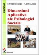 Dimensiuni aplicative ale psihologiei sociale - Pantelimon Golu, Florinda Golu (ISBN: 9786065914520)