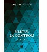 Biletul la control! - Dumitru Popescu (ISBN: 9786063803093)