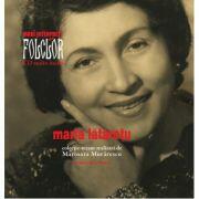 Mari interpreti de folclor. Maria Lataretu. Carte + CD audio - Marioara Murarescu (ISBN: 9786066860314)