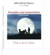 Povestile unei motocicliste - Sabina Monica Popescu (ISBN: 9789737019769)
